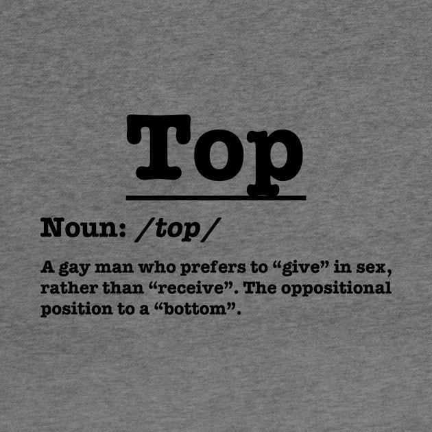 Top - Definitions of Gays - Black by TheSoberSquirrel